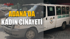 Adana'da kadın cinayeti